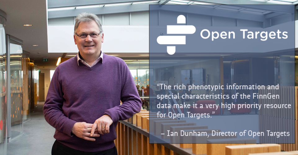 A photo of Ian Dunham, the Director of Open Targets, and the following quote: "The rich phenotypic information and special characteristics of the FinnGen data make it a very high priority resource for Open Targets". 
